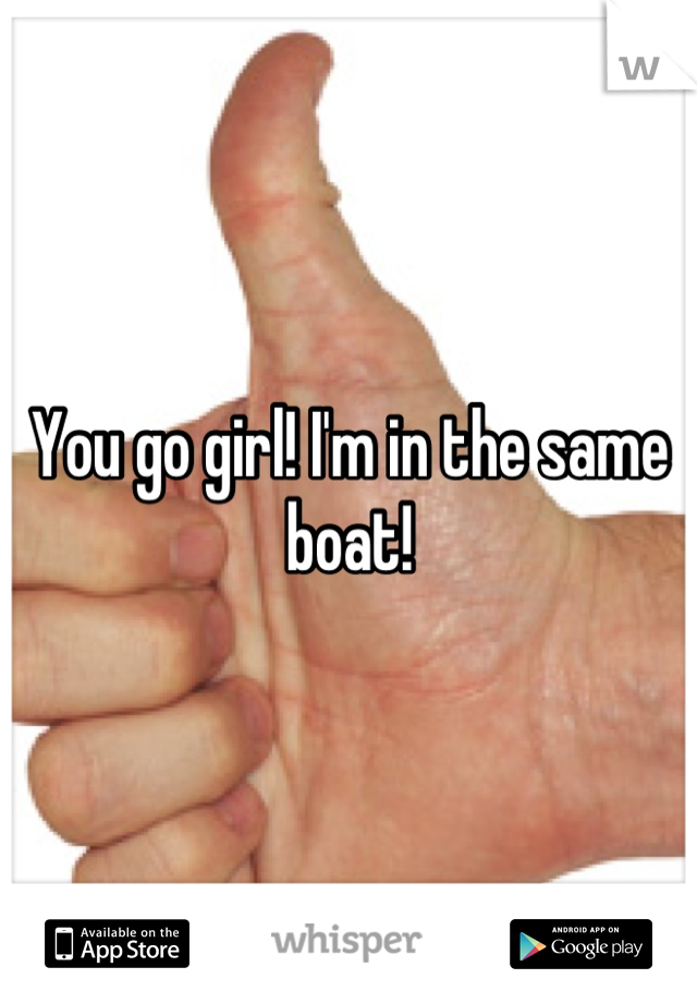 You go girl! I'm in the same boat!