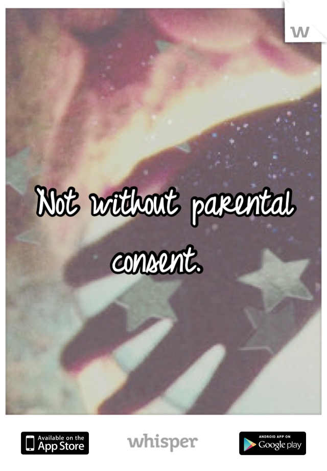 Not without parental consent. 