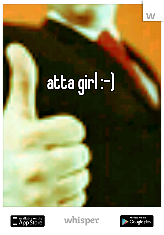 atta girl :-)