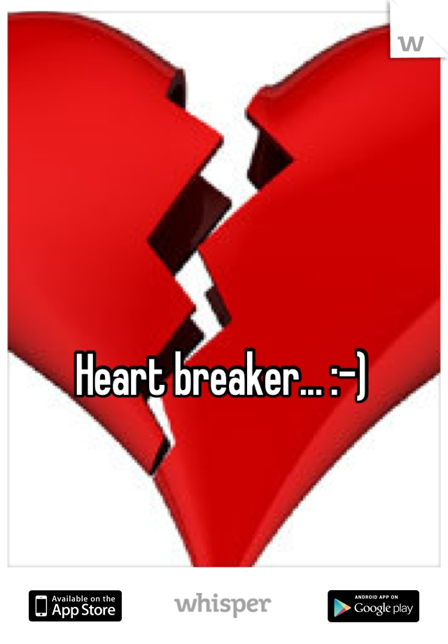 Heart breaker... :-)