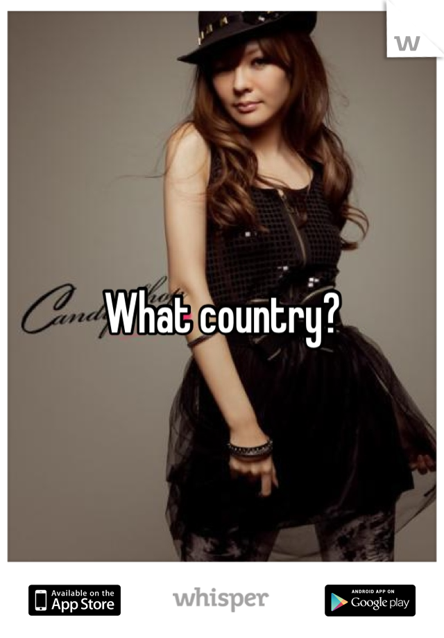 What country?