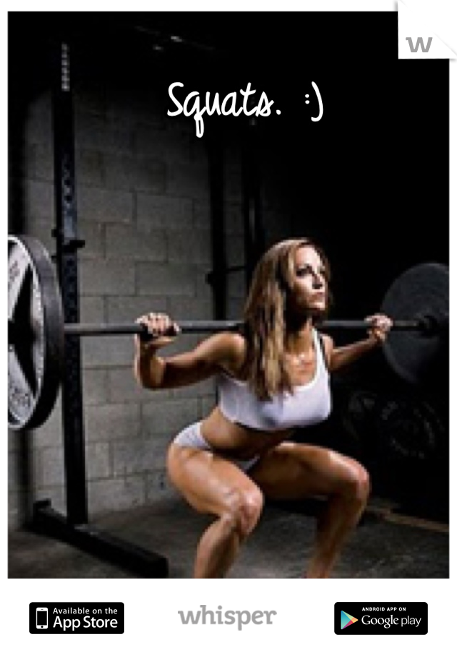 Squats. :)