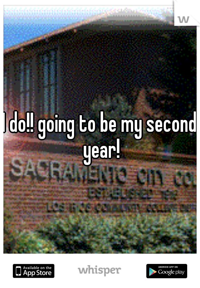 I do!! going to be my second year!