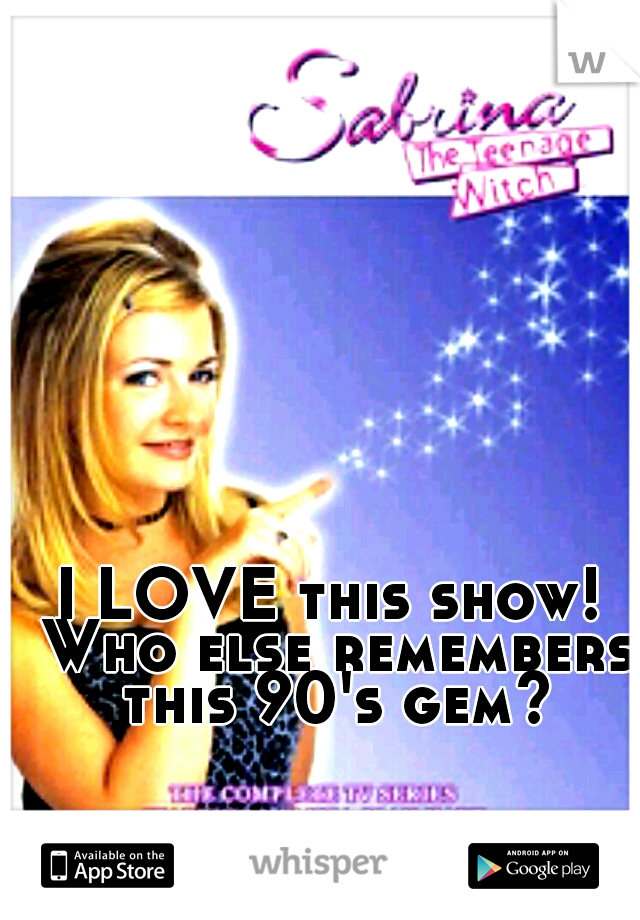 I LOVE this show! Who else remembers this 90's gem?