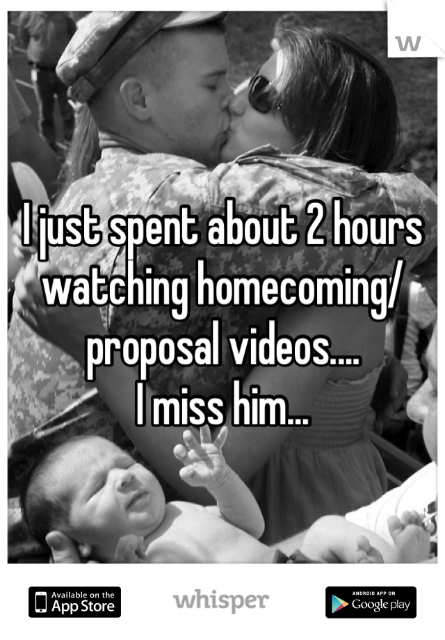 I just spent about 2 hours watching homecoming/ proposal videos....
I miss him...