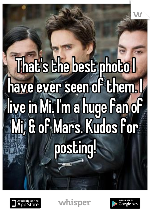 That's the best photo I have ever seen of them. I live in Mi. I'm a huge fan of Mi, & of Mars. Kudos for posting!