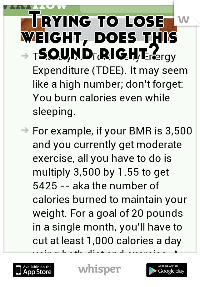 Trying to lose weight, does this sound right?