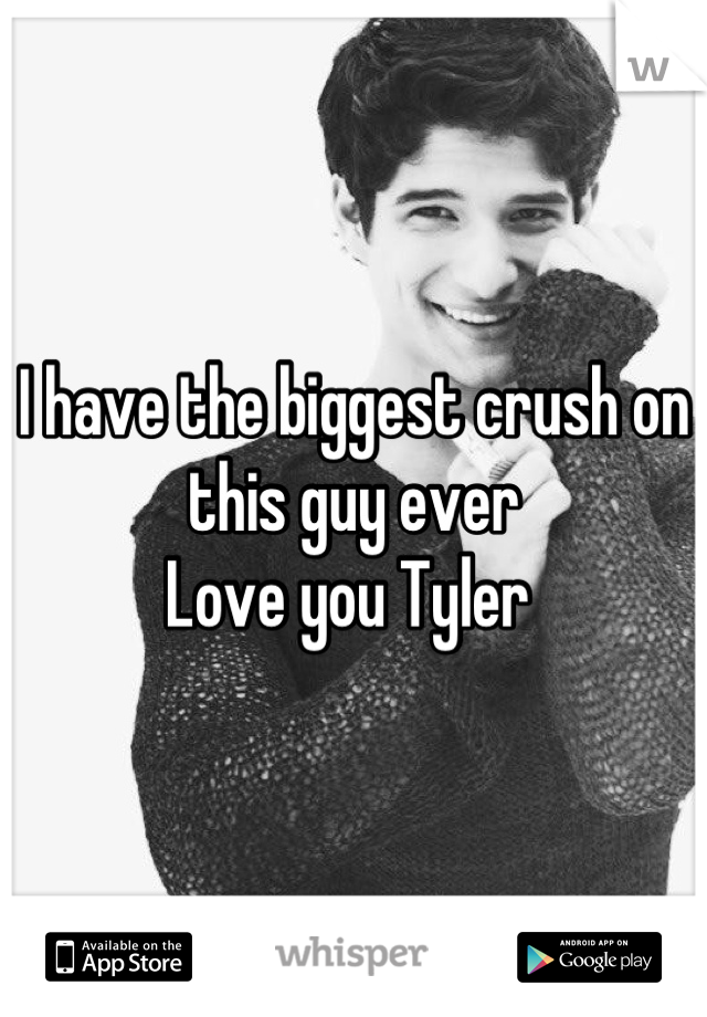 I have the biggest crush on this guy ever 
Love you Tyler 