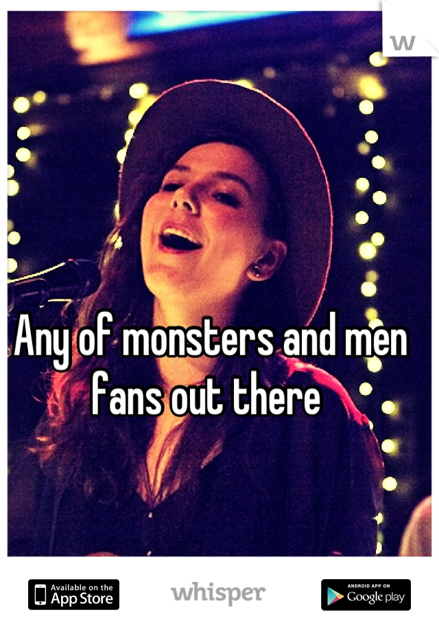 Any of monsters and men fans out there 