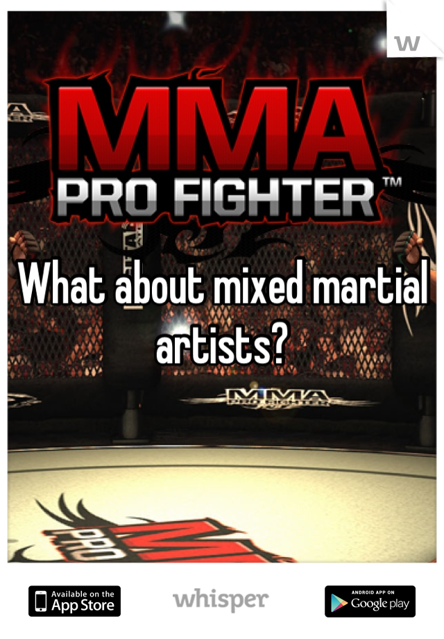 What about mixed martial artists?