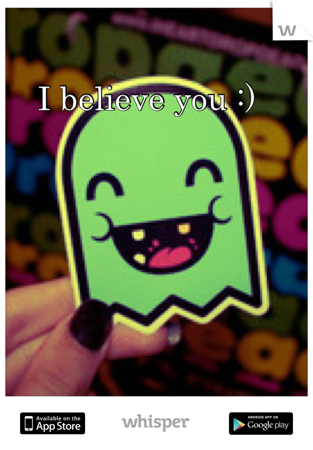 I believe you :) 