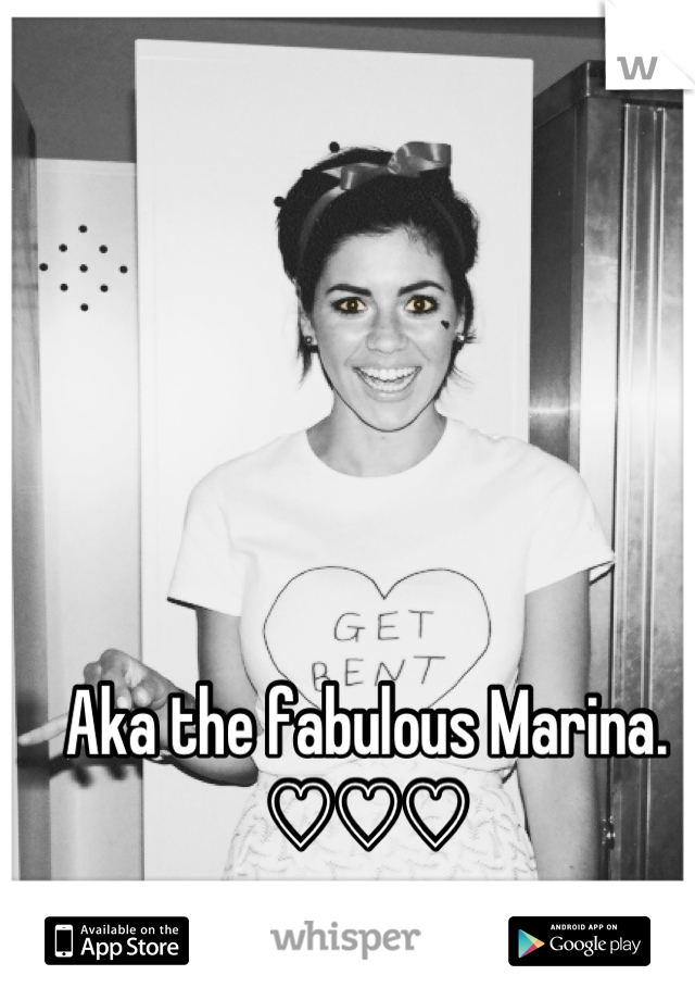 Aka the fabulous Marina. ♡♡♡