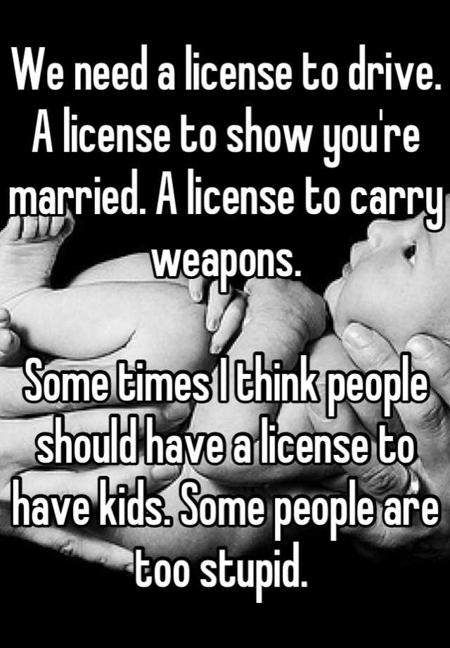 we-need-a-license-to-drive-a-license-to-show-you-re-married-a-license