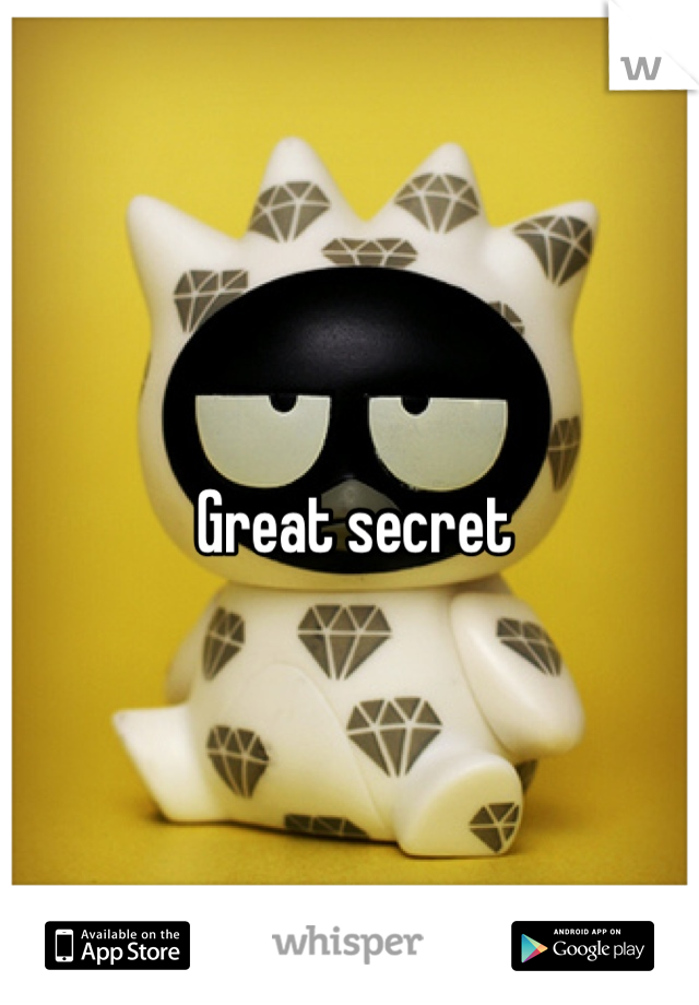 Great secret