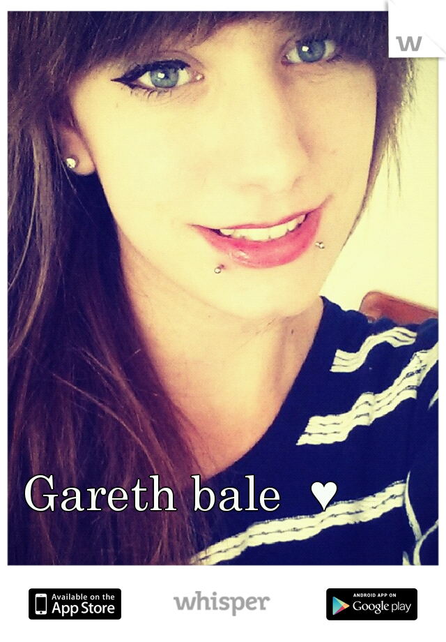 Gareth bale  ♥