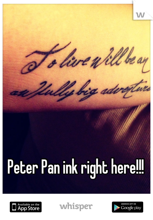 Peter Pan ink right here!!!
