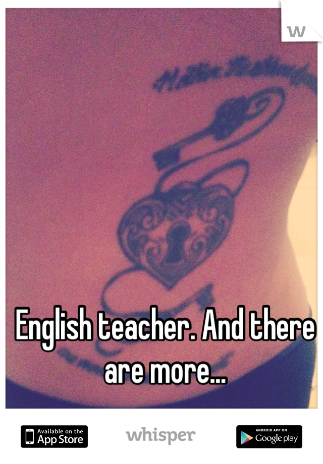 English teacher. And there are more...