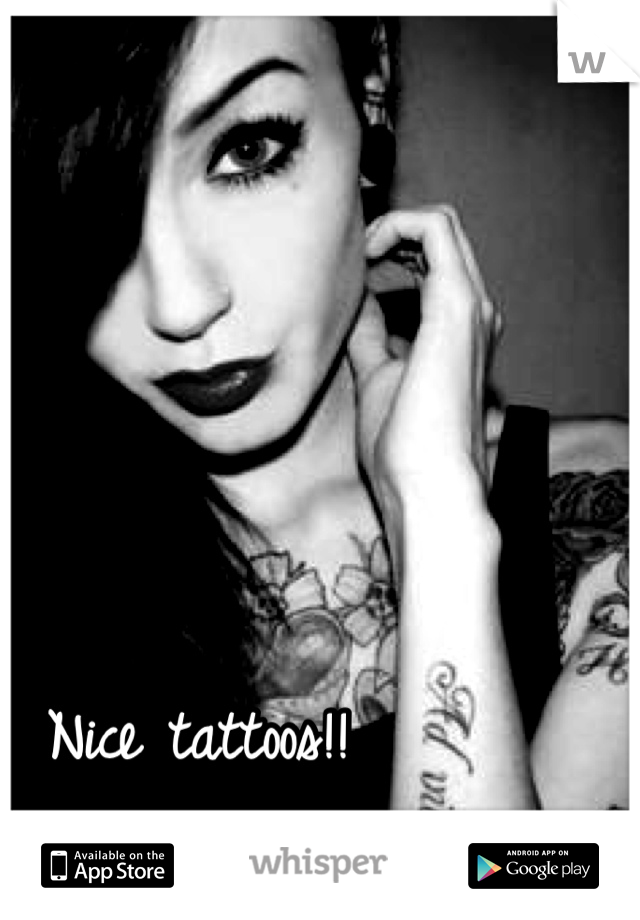 Nice tattoos!!