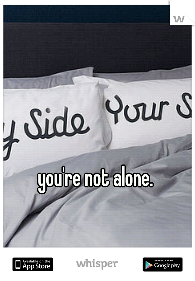 you're not alone.
