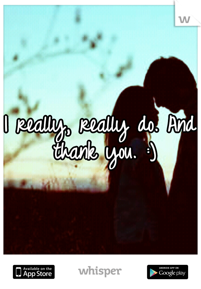 I really, really do. And thank you. :)