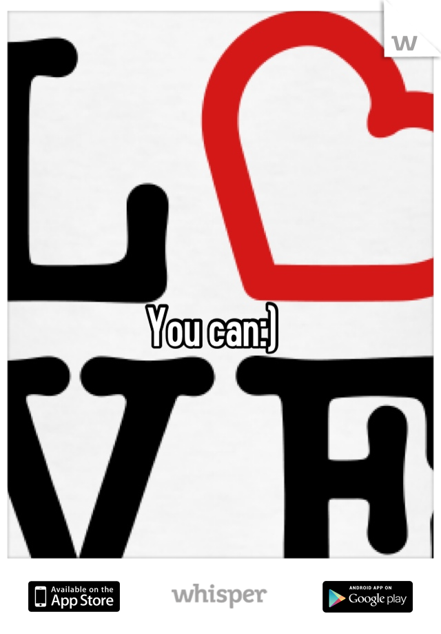 You can:)