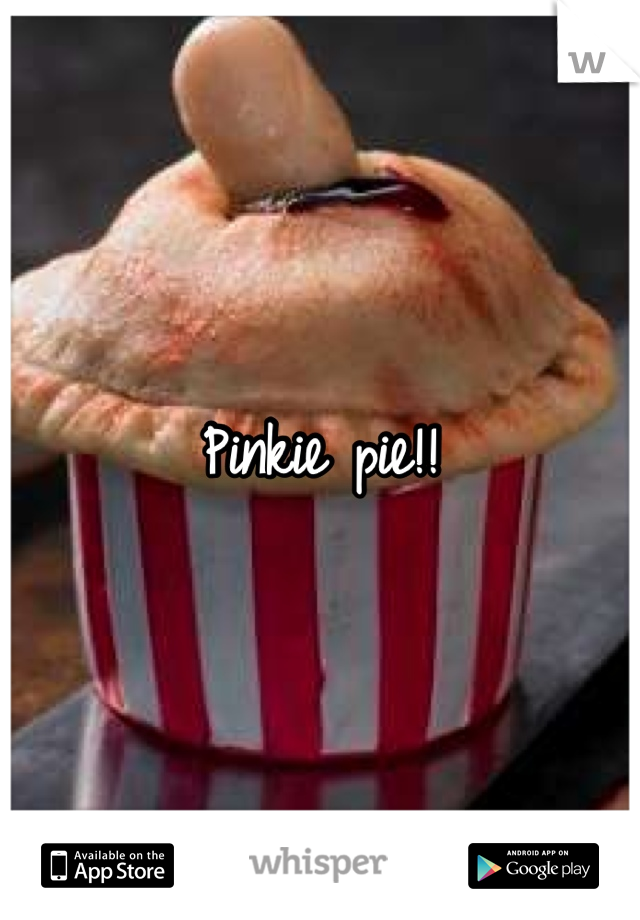 Pinkie pie!!