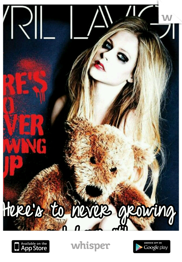 Here's to never growing up! Love it! 