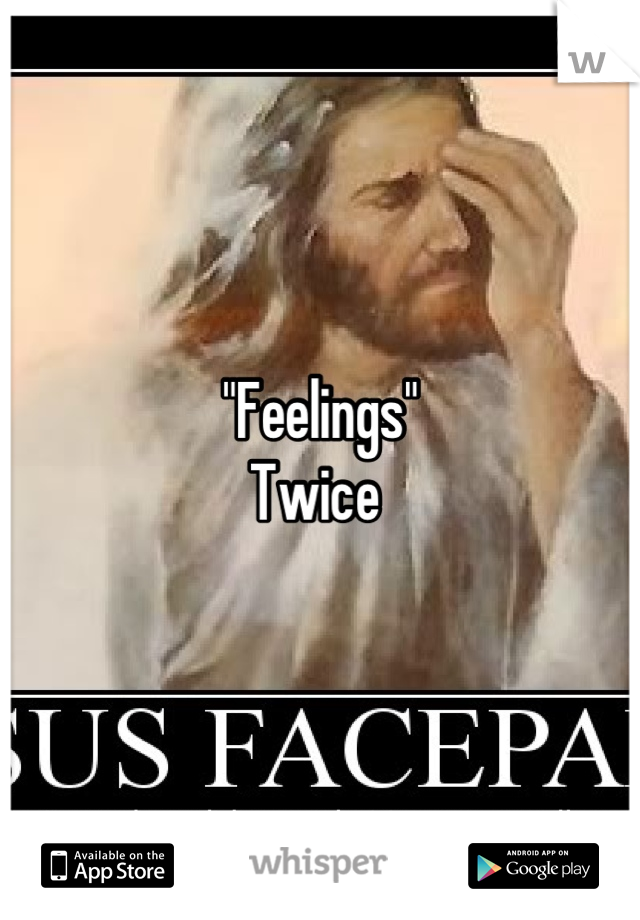 "Feelings"
Twice 
