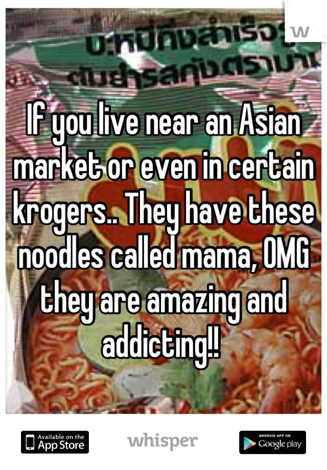 If you live near an Asian market or even in certain krogers.. They have these noodles called mama, OMG they are amazing and addicting!! 
