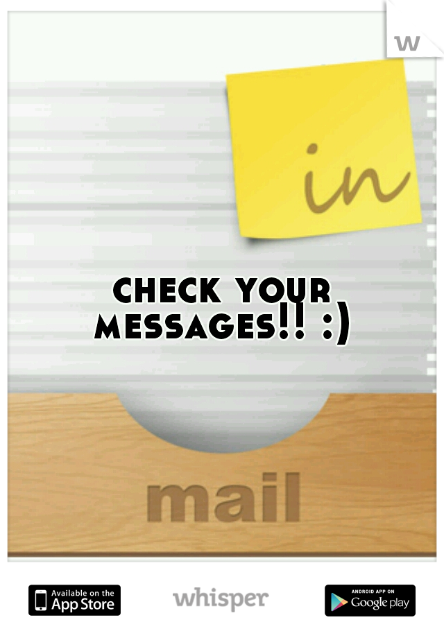 check your messages!! :) 