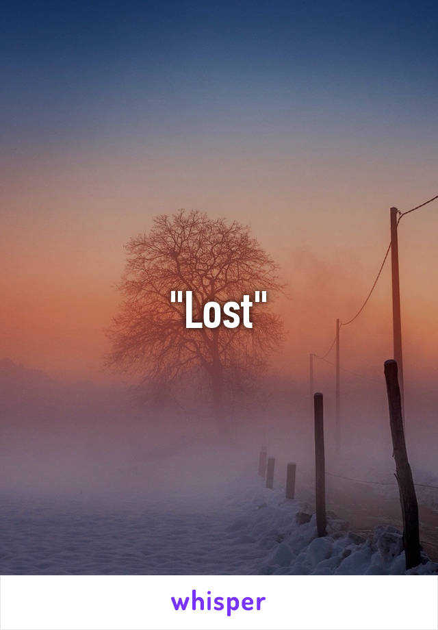 "Lost"
