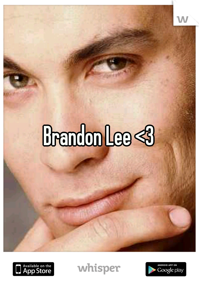 Brandon Lee <3