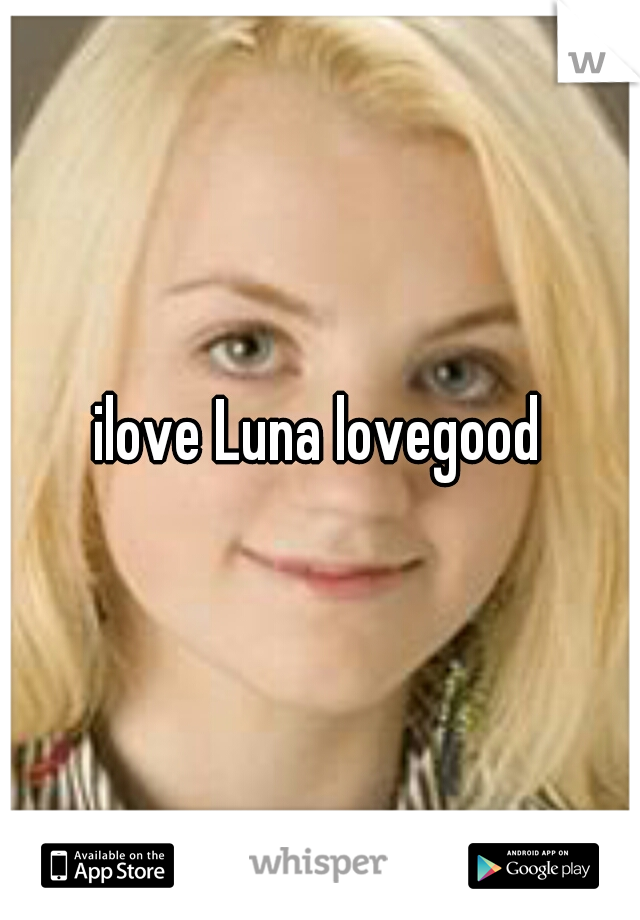 ilove Luna lovegood