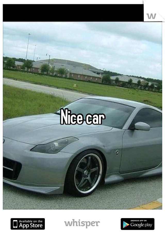 Nice car