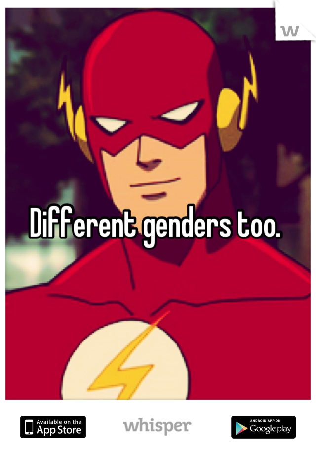 Different genders too. 