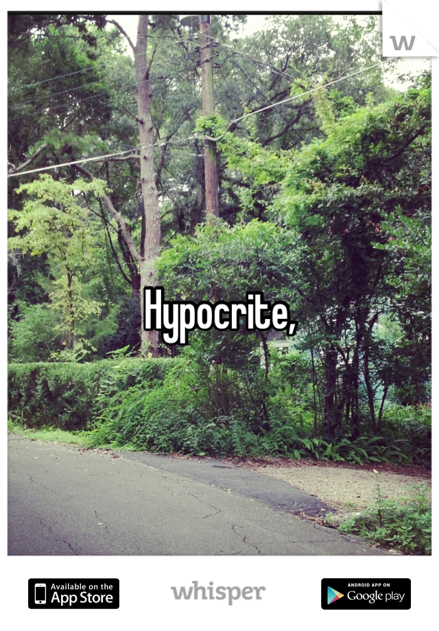 Hypocrite,