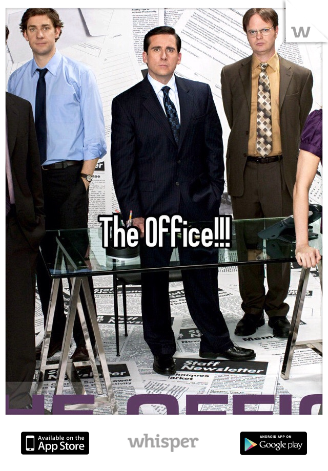 The Office!!!
