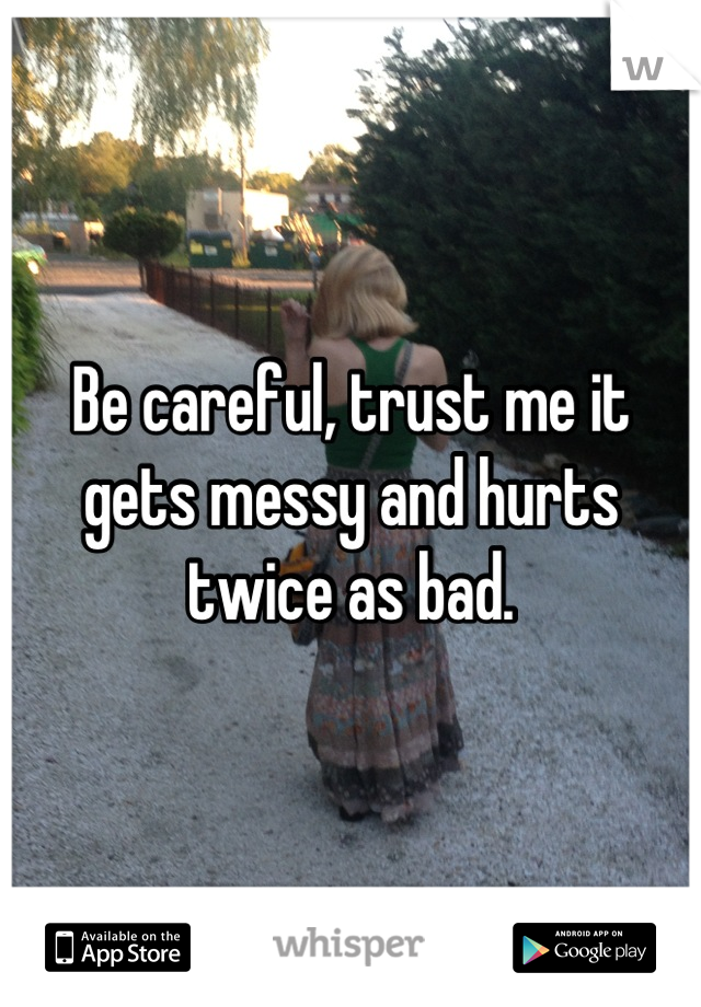 Be careful, trust me it gets messy and hurts twice as bad.