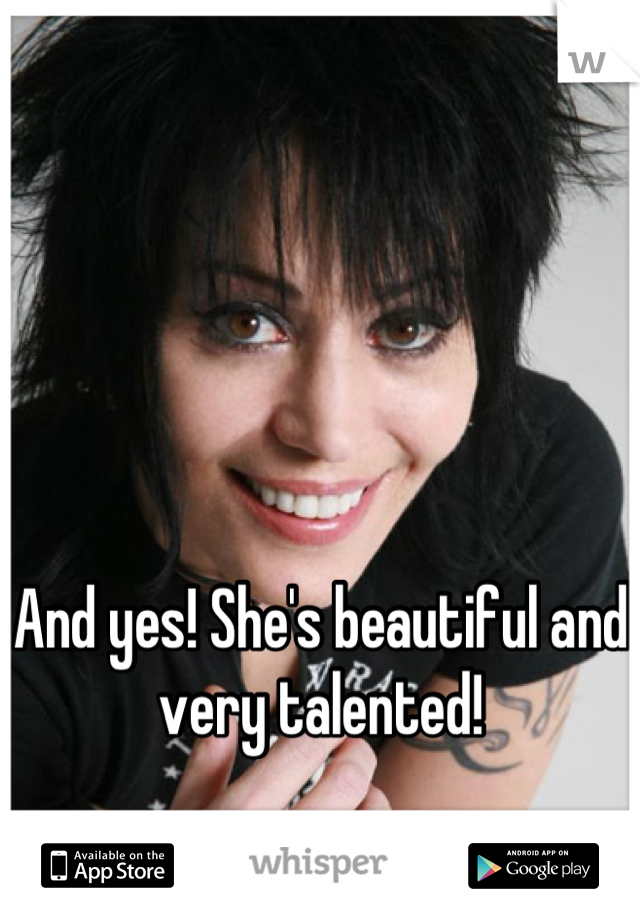 And yes! She's beautiful and very talented!
