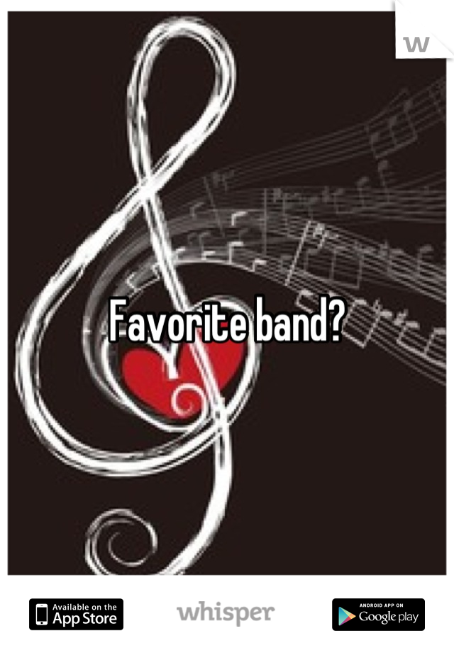 Favorite band?