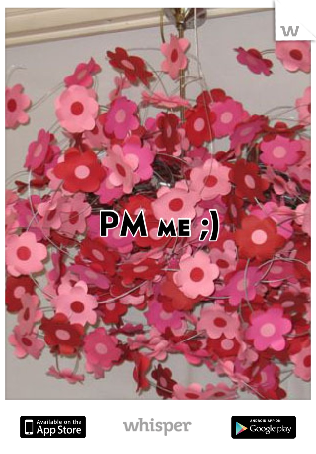 PM me ;)
