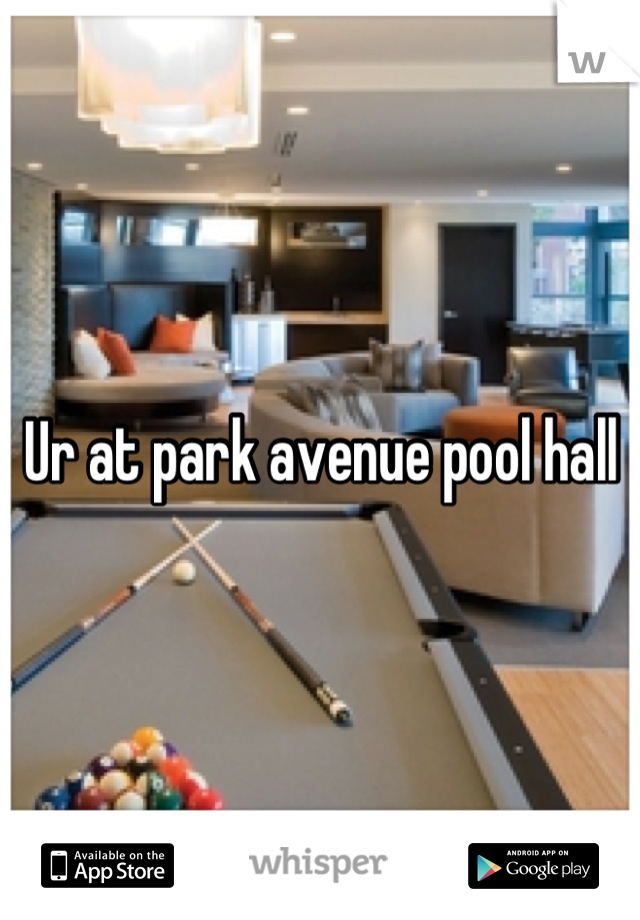Ur at park avenue pool hall