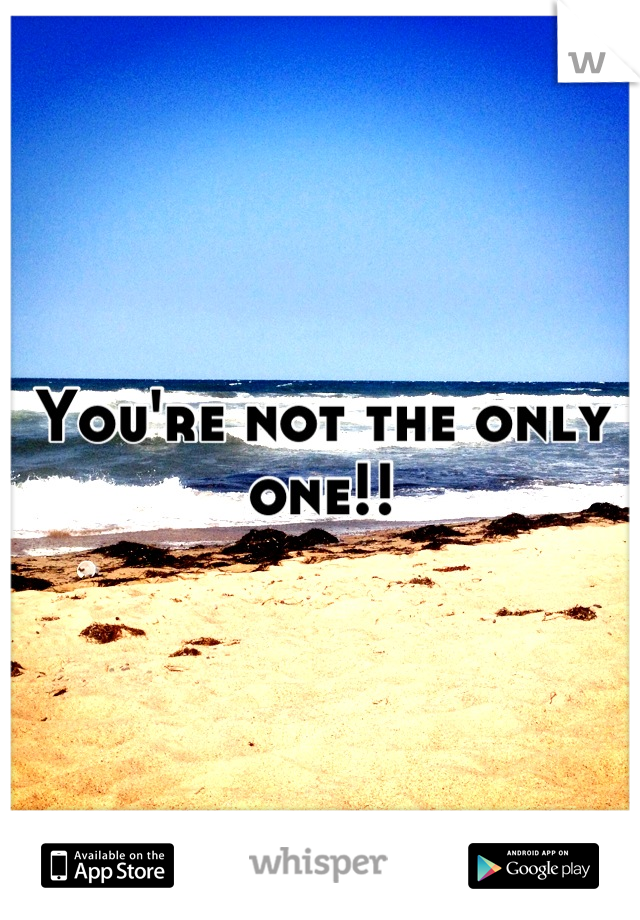 You're not the only one!!