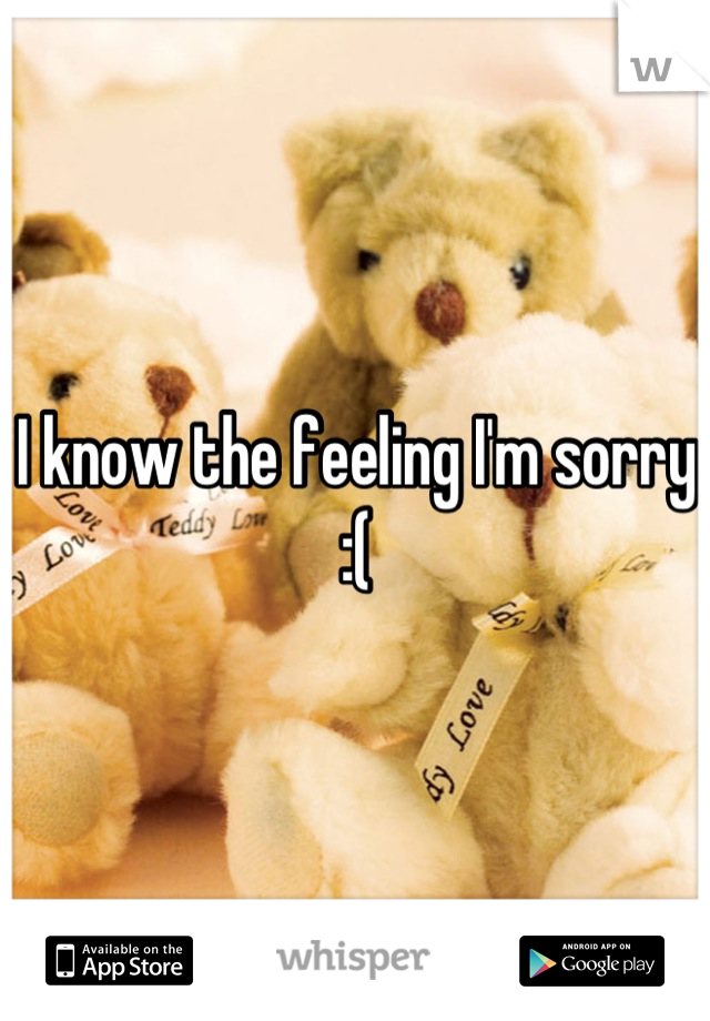 I know the feeling I'm sorry :(