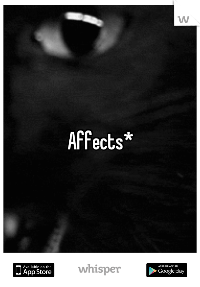 Affects*