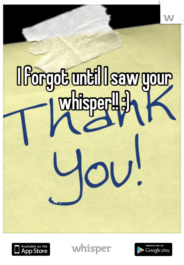 I forgot until I saw your whisper!! :)