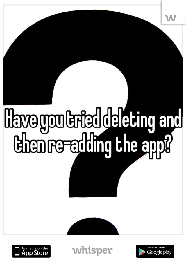 Have you tried deleting and then re-adding the app?
