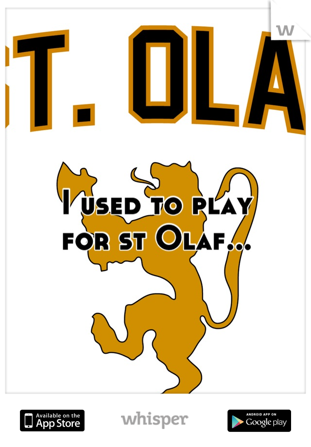 I used to play
for st Olaf...