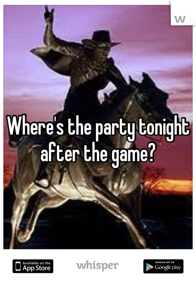 Where's the party tonight after the game?