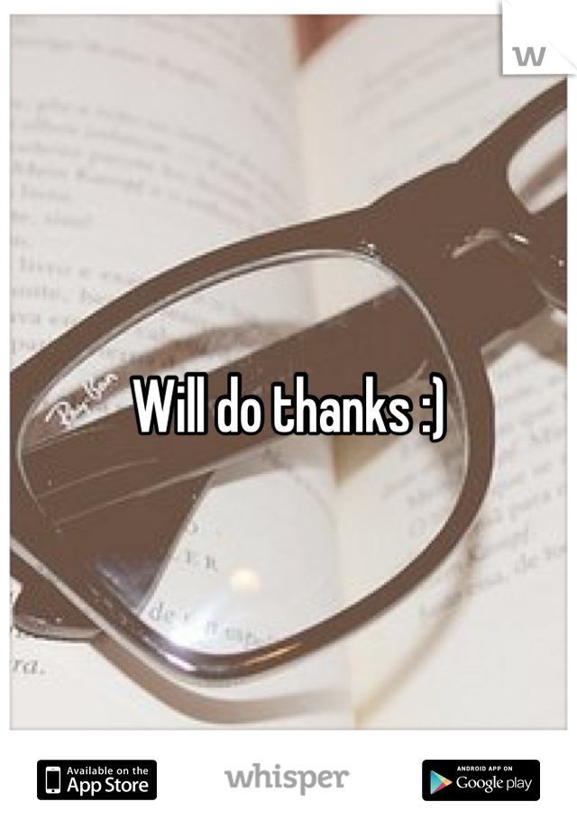 Will do thanks :)